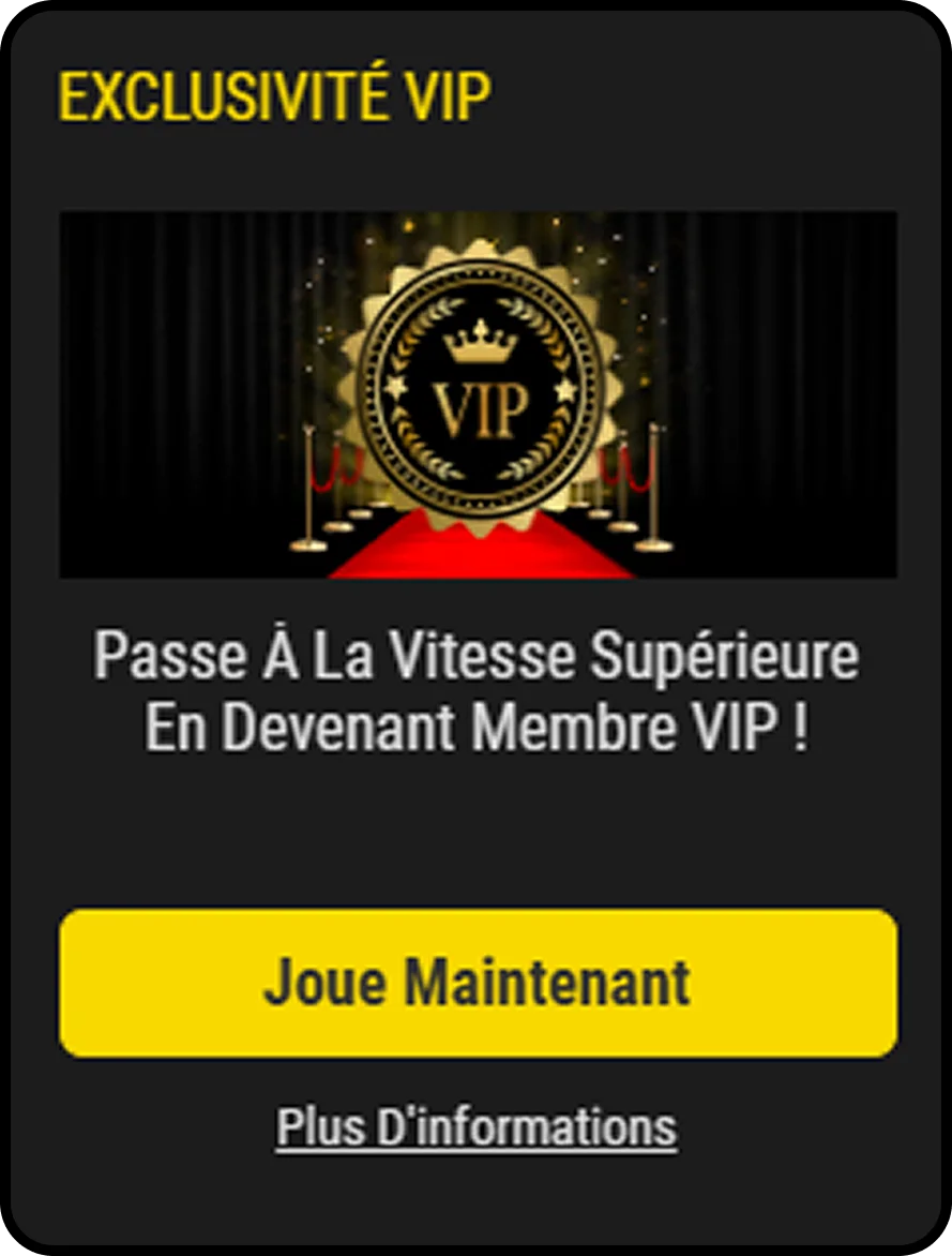 Accédez au niveau VIP avec des avantages exclusifs